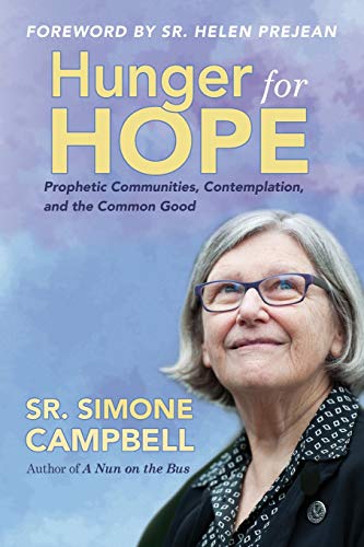 Beispielbild fr Hunger for Hope: Prophetic Communities, Contemplation, and the Common Good zum Verkauf von SecondSale