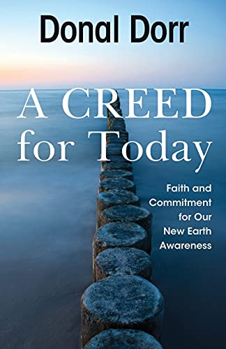 Stock image for A Creed for Today: Faith and Commitment for Our New Earth Awareness for sale by Book Outpost