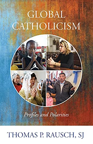 Stock image for Global Catholicism: Profiles and Polarities for sale by HPB-Ruby