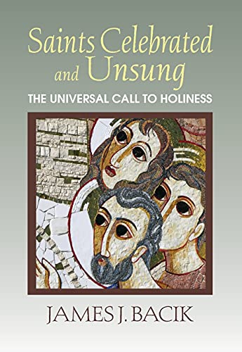 Stock image for Saints Celebrated and Unsung: The Universal Call to Holiness for sale by Jenson Books Inc