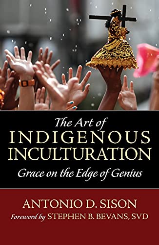 Imagen de archivo de Art of Indigenous Inculturation : Grace on the Edge of Genius a la venta por GreatBookPrices