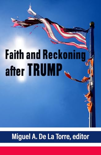 Beispielbild fr Faith and Reckoning after Trump zum Verkauf von Blackwell's