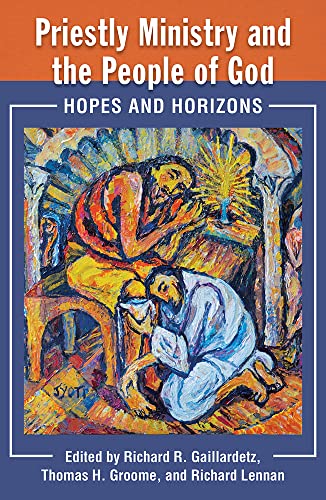 Beispielbild fr Priestly Ministry and the People of God : Hopes and Horizons zum Verkauf von GreatBookPrices
