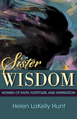 Beispielbild fr Sister Wisdom: Women of Faith, Fortitude, and Inspiration zum Verkauf von HPB-Diamond