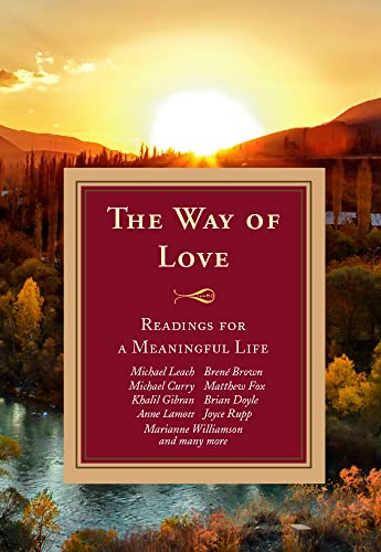 Stock image for The Way of Love: Readings for a Meaningful Life for sale by ThriftBooks-Atlanta