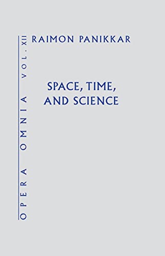 Stock image for Space, Time, and Science (Opera Omnia, 12) for sale by GF Books, Inc.