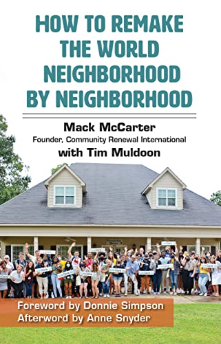 Beispielbild fr How to Remake the World Neighborhood by Neighborhood zum Verkauf von BooksRun
