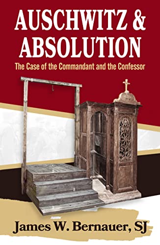 Beispielbild fr Auschwitz and Absolution: The Case of the Commandant and the Confessor zum Verkauf von GF Books, Inc.