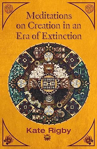 9781626985506: Meditations on Creation in an Era of Extinction (Ecology and Justice)