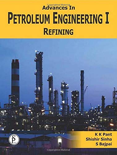 Stock image for ADVANCES IN PETROLEUM ENGINEERING I : REFINING for sale by Romtrade Corp.