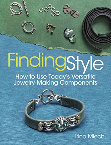 Beispielbild fr Finding Style : How to Use Today's Versatile Jewelry-Making Components zum Verkauf von Better World Books