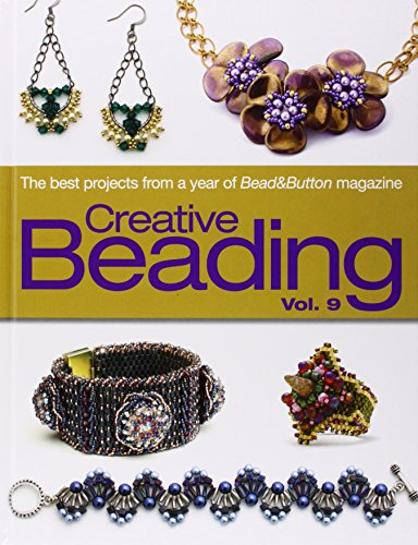Beispielbild fr Creative Beading Vol. 9: The Best Projects from a Year of BeadandButton Magazine zum Verkauf von Brit Books