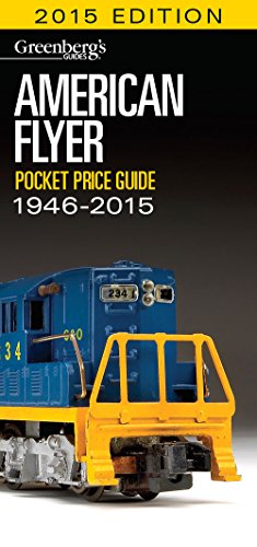 Stock image for American Flyer Pocket Price Guide 1946-2015 (Greenberg's Guides) for sale by Irish Booksellers