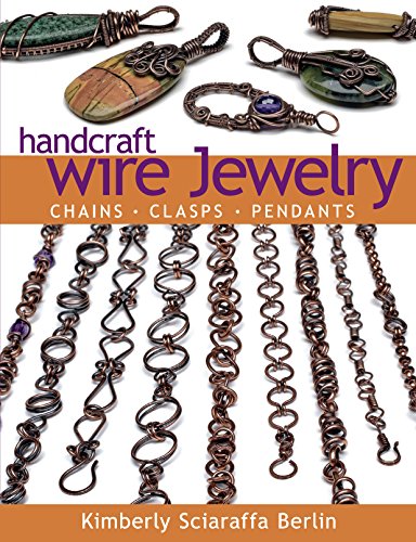 Imagen de archivo de Handcraft Wire Jewelry: Chains Clasps Pendants a la venta por BooksRun