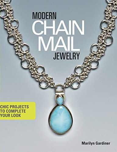 Beispielbild fr Modern Chain Mail Jewelry : Chic Projects to Complete Your Look zum Verkauf von Better World Books