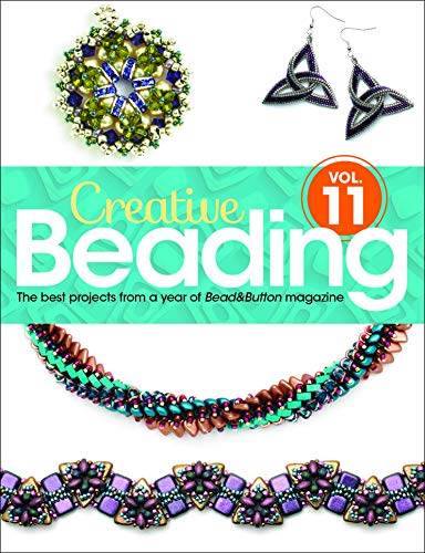 Beispielbild fr Creative Beading Vol. 11: The best projects from a year of BeadandButton magazine zum Verkauf von Brit Books