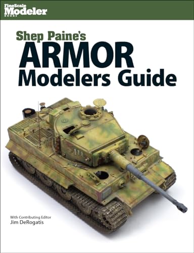 Stock image for Shep Paine's Armor Modeler Guide (Finescale Modeler) for sale by HPB-Diamond