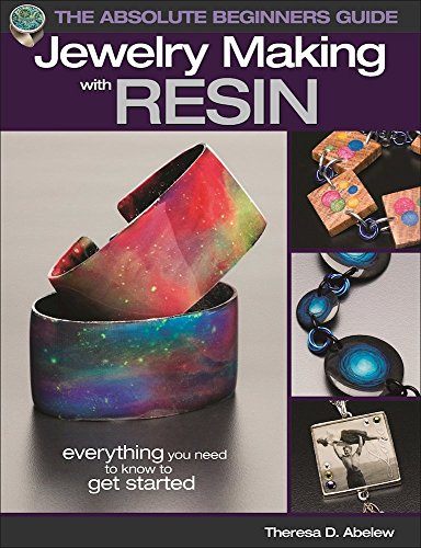 Beispielbild fr The Absolute Beginners Guide: Jewelry Making with Resin zum Verkauf von WorldofBooks