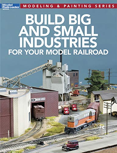 Beispielbild fr Build Big and Small Industries for Your Model Railroad zum Verkauf von Blackwell's