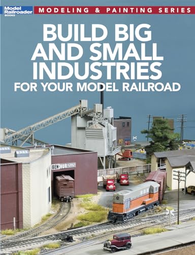Immagine dell'editore per Build Big and Small Industries for Your Model Railroad venduto da Revaluation Books