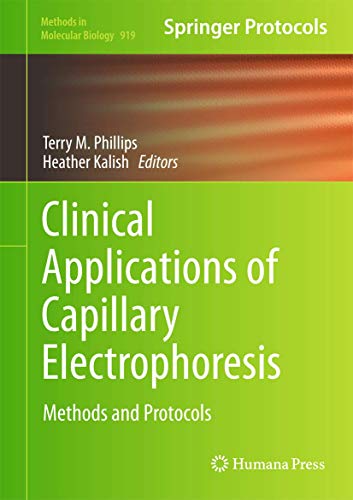Clinical Applications of Capillary Electrophoresis: Methods and Protocols (Methods in Molecular Biology) [Hardcover ]