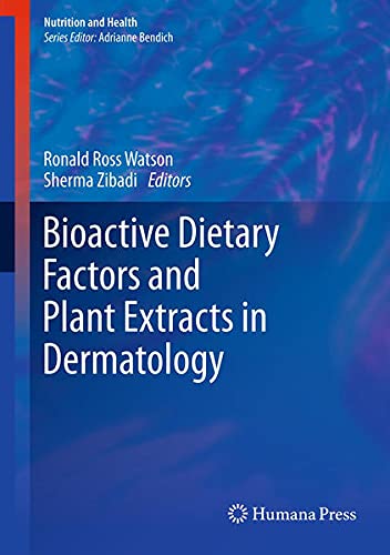9781627031677: Bioactive Dietary Factors and Plant Extracts in Dermatology (Nutrition and Health Sciences)