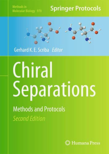9781627032629: Chiral Separations: Methods and Protocols: 970 (Methods in Molecular Biology, 970)