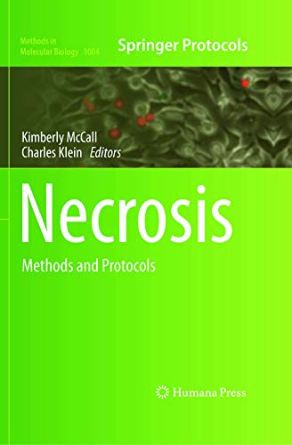 9781627033824: Necrosis: Methods and Protocols (Methods in Molecular Biology, 1004)