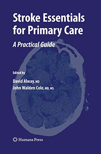 Stock image for Stroke Essentials for Primary Care: A Practical Guide (Current Clinical Practice) for sale by Lucky's Textbooks