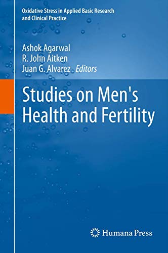 9781627038980: Studies on Men's Health and Fertility (Oxidative Stress in Applied Basic Research and Clinical Practice)