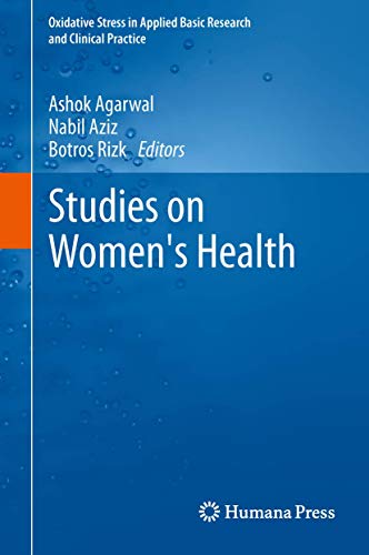 Stock image for Studies on Women's Health (Oxidative Stress in Applied Basic Research and Clinical Practice) for sale by GF Books, Inc.