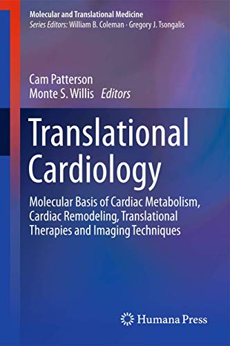 9781627039345: Translational Cardiology: Molecular Basis of Cardiac Metabolism, Cardiac Remodeling, Translational Therapies and Imaging Techniques (Molecular and Translational Medicine)