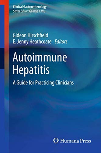 Beispielbild fr Autoimmune Hepatitis: A Guide for Practicing Clinicians (Clinical Gastroenterology) zum Verkauf von Lucky's Textbooks