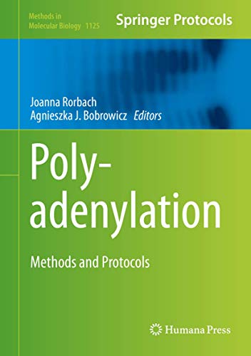 Stock image for Polyadenylation: Methods and Protocols (Methods in Molecular Biology, 1125) for sale by Irish Booksellers