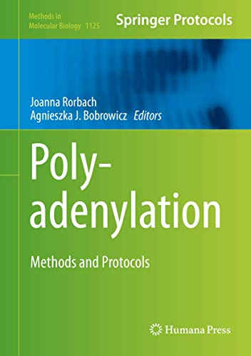 9781627039703: Polyadenylation: Methods and Protocols (Methods in Molecular Biology, 1125)