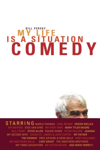 Beispielbild fr My Life Is a Situation Comedy zum Verkauf von Better World Books