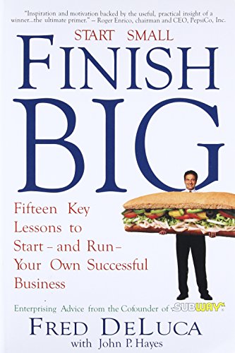 9781627040020: Start Small Finish Big: Fifteen Key Lessons to Start - And Run - Your Own Successful Business