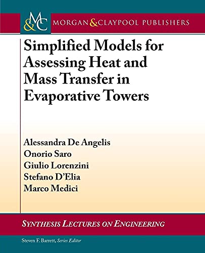 9781627051910: Simplified Models for Assessing Heat and Mass Transfer in Evaporative Towers (Synthesis Lectures on Engineering)