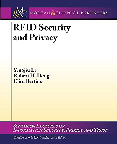 Imagen de archivo de RFID Security and Privacy (Synthesis Lectures on Information Security, Privacy, and Trust) a la venta por suffolkbooks