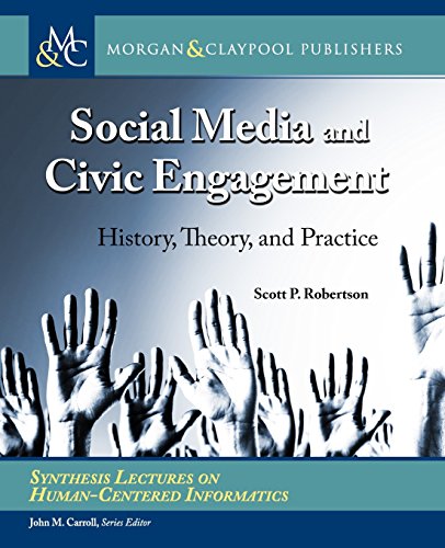 Stock image for Social Media and Civic Engagement : History, Theory, and Practice for sale by Better World Books