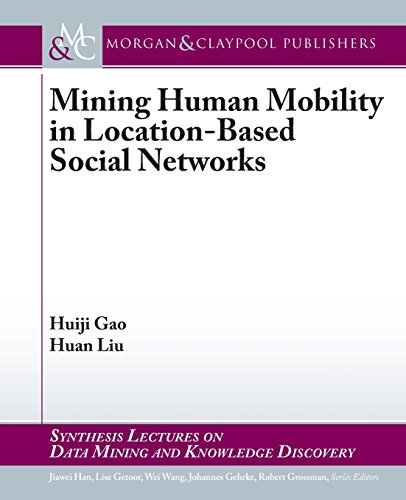 Beispielbild fr Mining Human Mobility in Location-Based Social Networks (Synthesis Lectures on Data Mining and Knowledge Discovery) zum Verkauf von Reuseabook