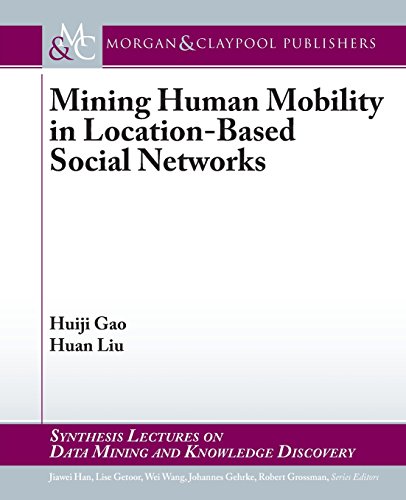 Stock image for Mining Human Mobility in Location-Based Social Networks (Synthesis Lectures on Data Mining and Knowledge Discovery) for sale by Reuseabook