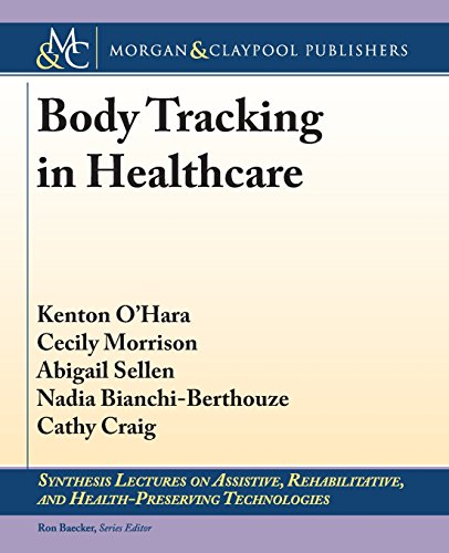Beispielbild fr Body Tracking in Healthcare (Synthesis Lectures on Assistive, Rehabilitative, and Health-Preserving Technologies) zum Verkauf von Reuseabook