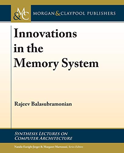Imagen de archivo de Innovations in the Memory System (Synthesis Lectures on Computer Architecture) a la venta por suffolkbooks