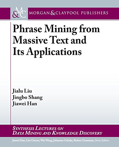 9781627058988: Phrase Mining from Massive Text and Its Applications (Synthesis Lectures on Data Mining and Knowledge Discovery)
