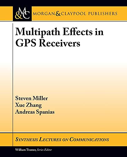 Imagen de archivo de Multipath Effects in GPS Receivers: A Primer (Synthesis Lectures on Communications) a la venta por HPB-Red