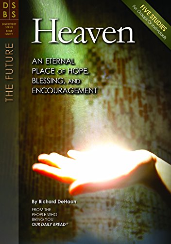 Stock image for Heaven: An Eternal Place of Hope, Blessing, and Encouragement (Discovery Series Bible Study) for sale by Wonder Book