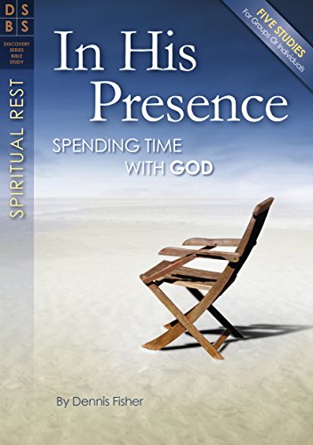 9781627073363: In His Presence: Spending Time with God (Discovery Bible Study)