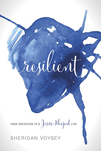 Imagen de archivo de Resilient : Your Invitation to a Jesus-Shaped Life a la venta por Better World Books