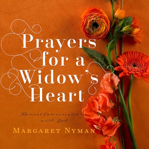 9781627073578: Prayers for a Widow's Heart: Honest Conversations with God